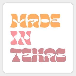 Made In Texas / Retro Style Design Magnet